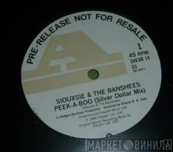  Siouxsie & The Banshees  - Peek-A-Boo (Silver Dollar Mix)
