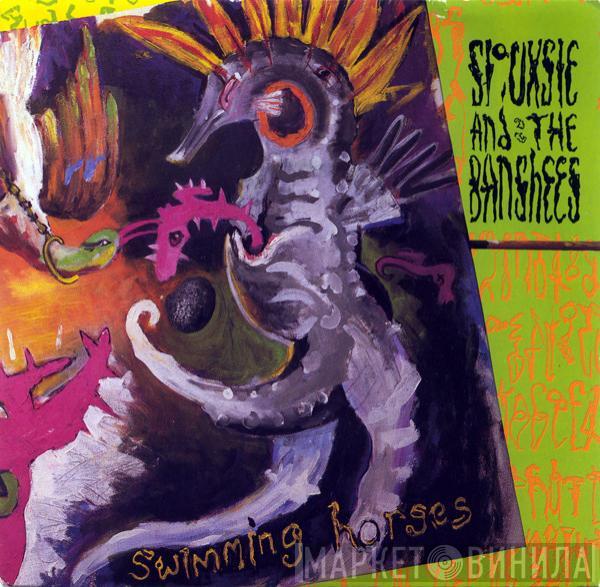 Siouxsie & The Banshees - Swimming Horses