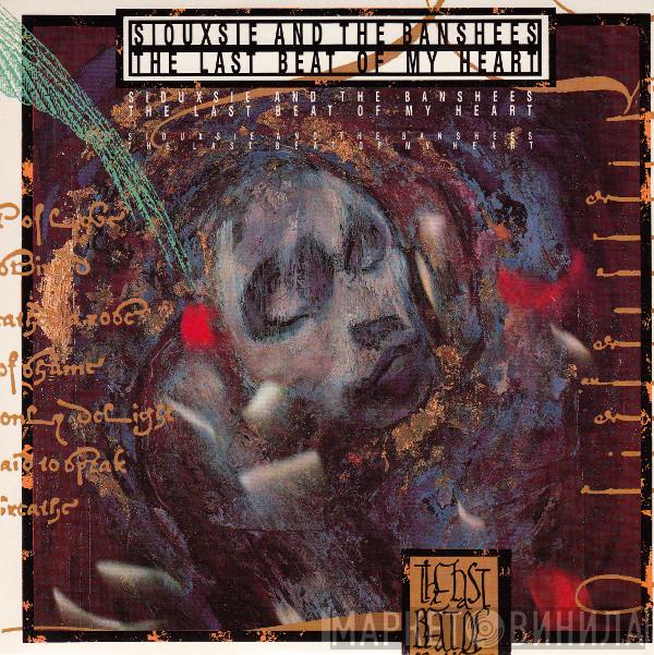Siouxsie & The Banshees - The Last Beat Of My Heart