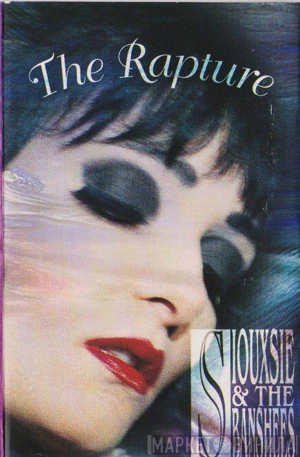  Siouxsie & The Banshees  - The Rapture