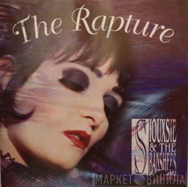  Siouxsie & The Banshees  - The Rapture