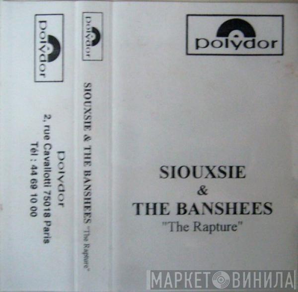  Siouxsie & The Banshees  - The Rapture