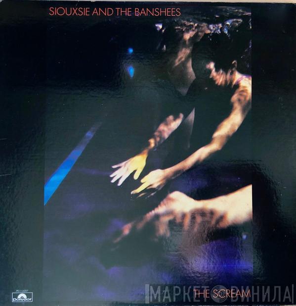  Siouxsie & The Banshees  - The Scream