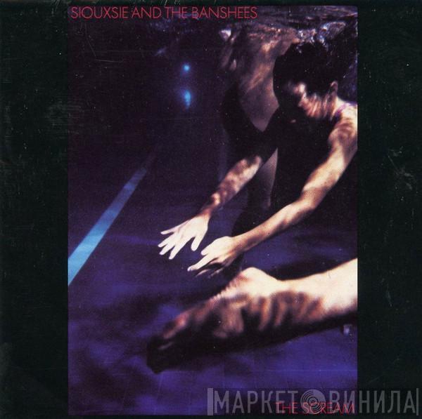  Siouxsie & The Banshees  - The Scream