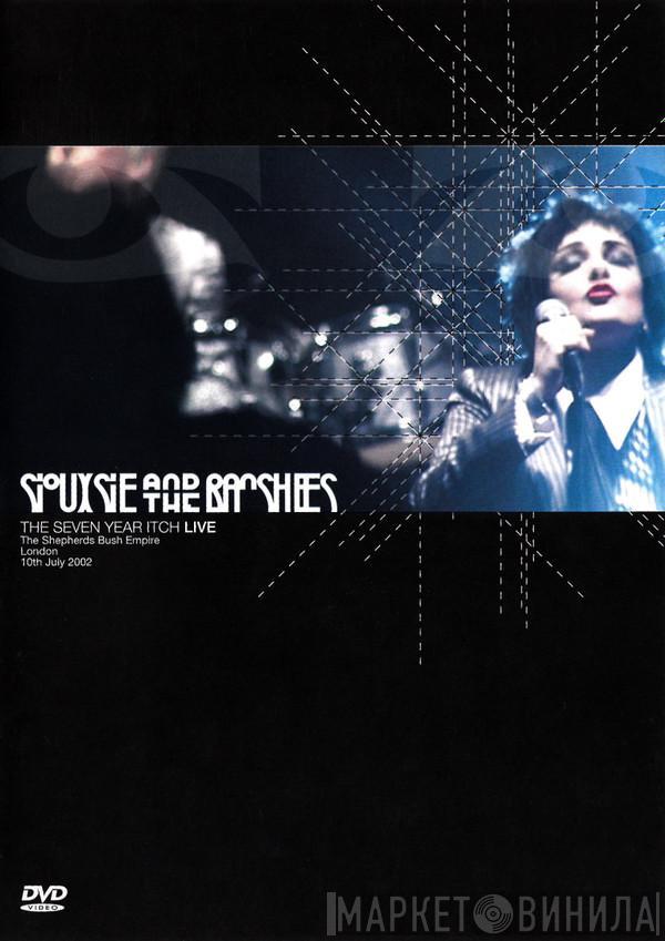 Siouxsie & The Banshees - The Seven Year Itch Live