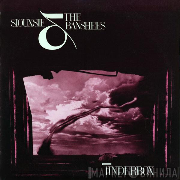  Siouxsie & The Banshees  - Tinderbox