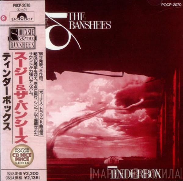  Siouxsie & The Banshees  - Tinderbox
