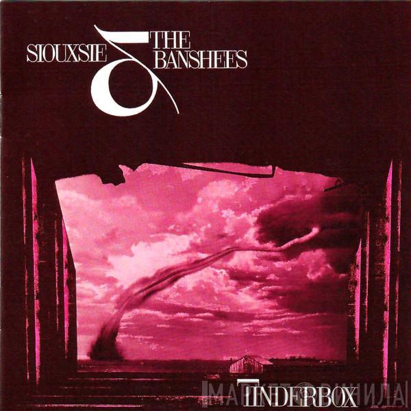  Siouxsie & The Banshees  - Tinderbox