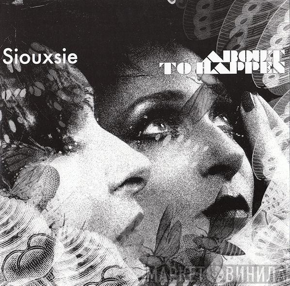 Siouxsie Sioux - About To Happen