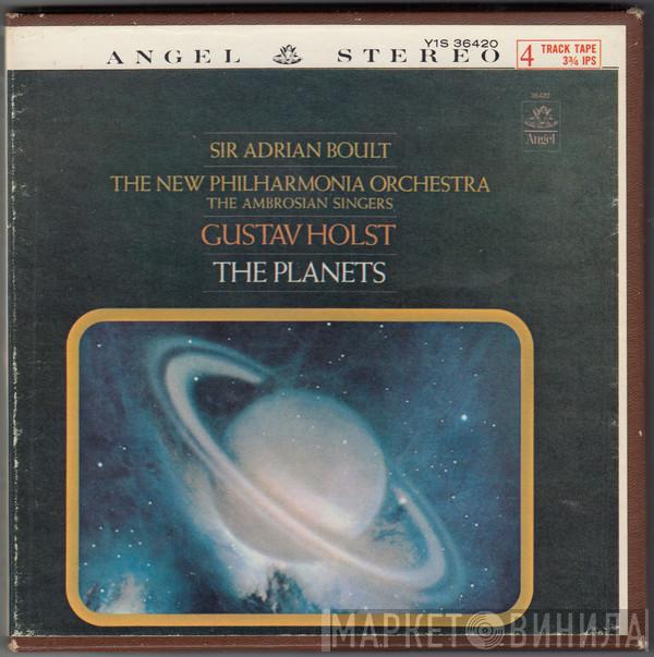 , Sir Adrian Boult , New Philharmonia Orchestra , The Ambrosian Singers  Gustav Holst  - The Planets