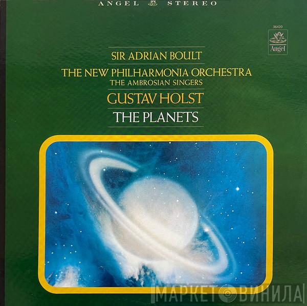 - Sir Adrian Boult - New Philharmonia Orchestra - The Ambrosian Singers  Gustav Holst  - The Planets