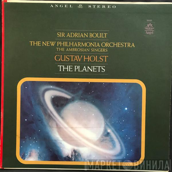 , Sir Adrian Boult , New Philharmonia Orchestra , The Ambrosian Singers  Gustav Holst  - The Planets