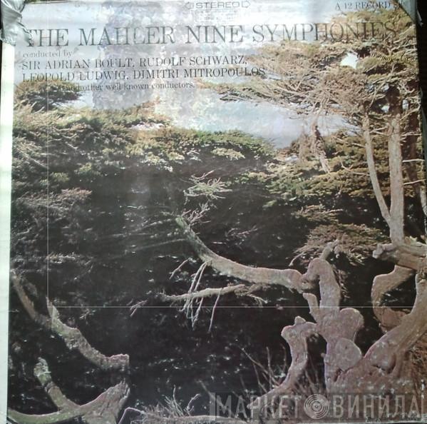, Sir Adrian Boult , Rudolf Schwarz , Leopold Ludwig  Dimitri Mitropoulos  - The Mahler Nine Symphonies