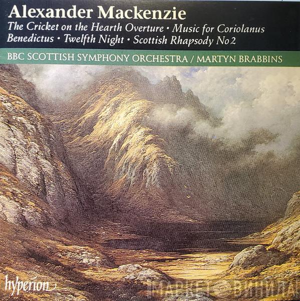 Sir Alexander Campbell Mackenzie, BBC Scottish Symphony Orchestra, Martyn Brabbins - The Cricket On The Hearth Overture • Music For Coriolanus • Benedictus • Twelfth Night • Scottish Rhapsody No 2