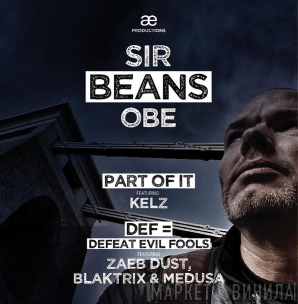 Sir Beanz OBE - Part Of It / DEF = Defeat Evil Fools