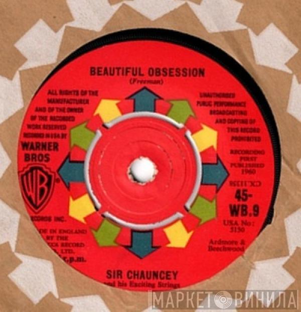 Sir Chauncey & His Exciting Strings - Beautiful Obsession