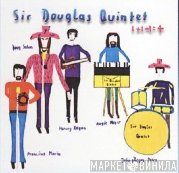 Sir Douglas Quintet - 1+1+1=4