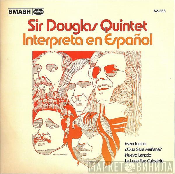 Sir Douglas Quintet - Interpreta En Español