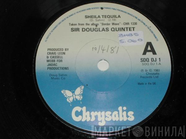 Sir Douglas Quintet - Sheila Tequila