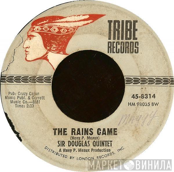 Sir Douglas Quintet - The Rains Came / Bacon Fat