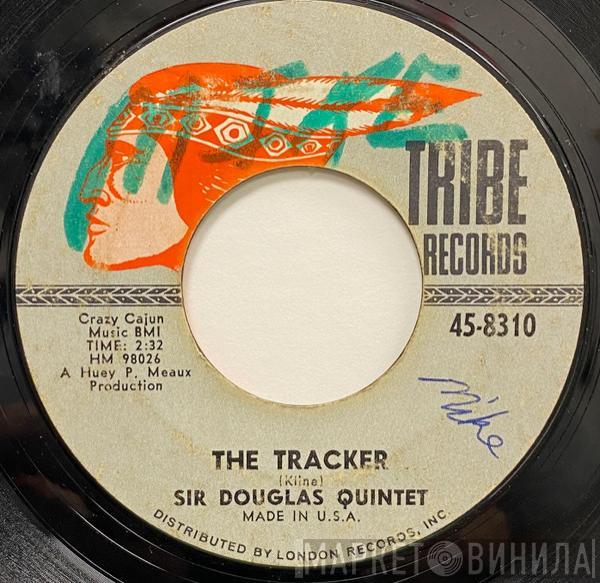 Sir Douglas Quintet - The Tracker / Blue Norther