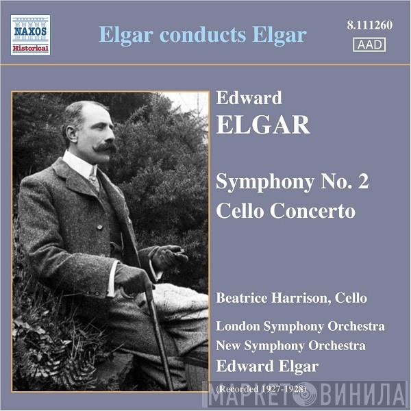 Sir Edward Elgar, Beatrice Harrison , The London Symphony Orchestra, The New Symphony Orchestra Of London - Elgar Conducts Elgar: Symphony No. 2 / Cello Concerto