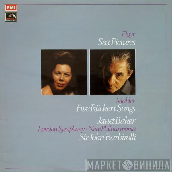 Sir Edward Elgar, Gustav Mahler, Janet Baker, Sir John Barbirolli, The London Symphony Orchestra, New Philharmonia Orchestra - Sea Pictures / Five Rückert Songs