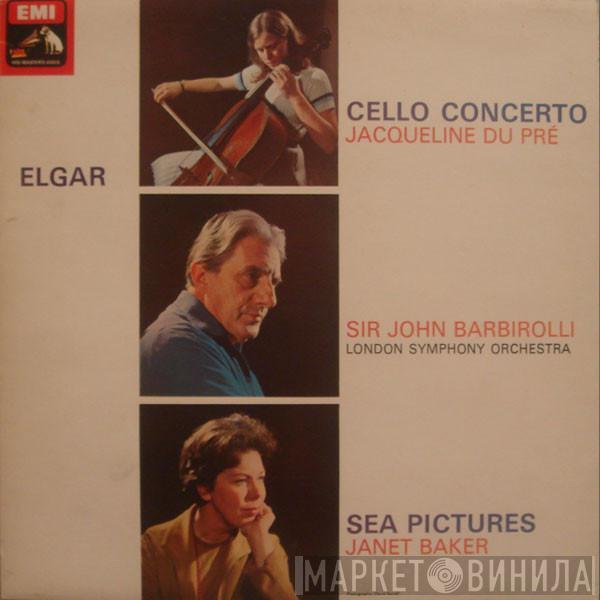 Sir Edward Elgar, Jacqueline Du Pré, Sir John Barbirolli, The London Symphony Orchestra, Janet Baker - Cello Concerto / Sea Pictures