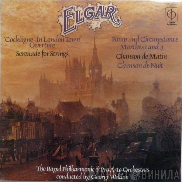 Sir Edward Elgar, The Royal Philharmonic Orchestra, Pro Arte Orchestra Of London, George Weldon - Cockaigne - In London Town Overture / Serenade For Strings / Pomp And Circumstances Marches 1 And 4 / Chanson De Matin / Chanson De Nuit
