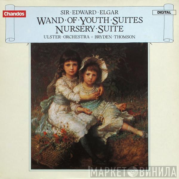 Sir Edward Elgar, Ulster Orchestra, Bryden Thomson - The Wand Of Youth Suites / Nursery Suite