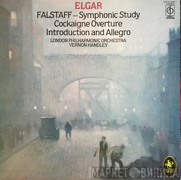 Sir Edward Elgar, Vernon Handley, The London Philharmonic Orchestra - Falstaff - Symphonic Study / Cockaigne Overture / Introduction And Allegro