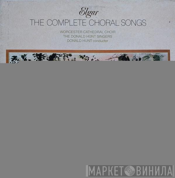 Sir Edward Elgar, Choir Of Worcester Cathedral, The Donald Hunt Singers, Donald Hunt - The Complete Choral Songs