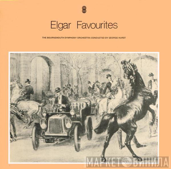 , Sir Edward Elgar Conducted By Bournemouth Symphony Orchestra  George Hurst  - Elgar Favourites