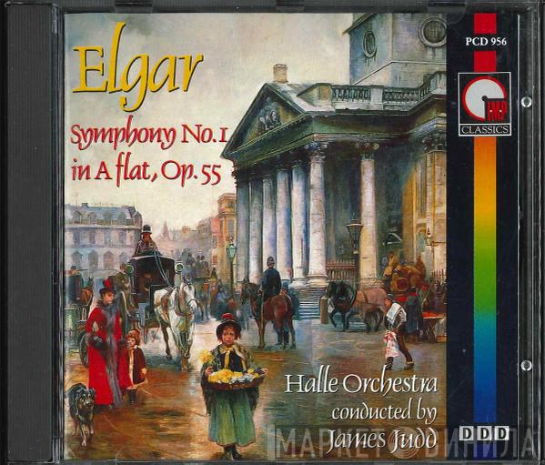 Sir Edward Elgar, Hallé Orchestra, James Judd - Symphony No. 1