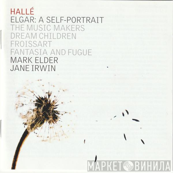 Sir Edward Elgar, Hallé Orchestra, Mark Elder , Jane Irwin - A Self-Portrait