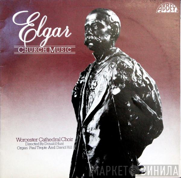 Sir Edward Elgar, Paul Trepte, Donald Hunt, Choir Of Worcester Cathedral - Church Music
