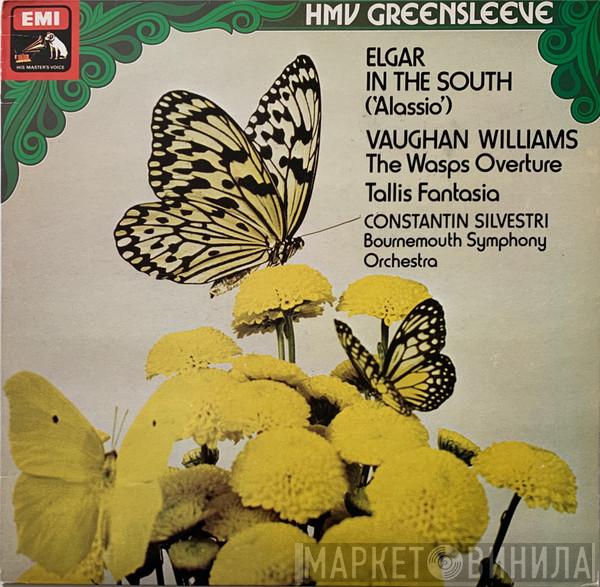 , Sir Edward Elgar , Ralph Vaughan Williams , Constantin Silvestri  Bournemouth Symphony Orchestra  - In The South; The Wasps Overture; Tallis Fantasia