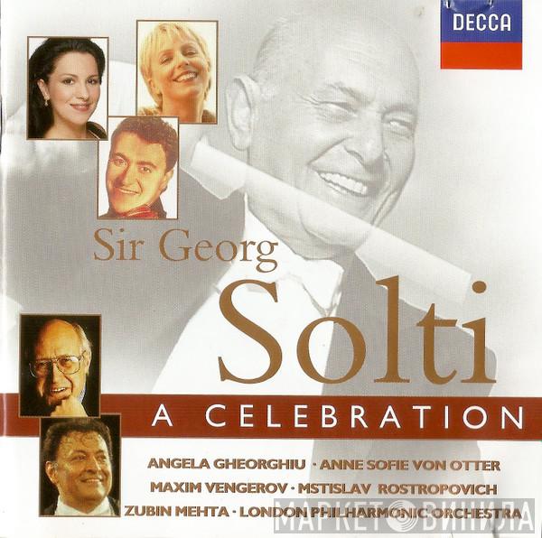  - Sir George Solti - A Celebration