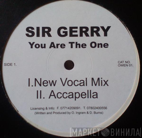 Sir Gerry - You Are The One