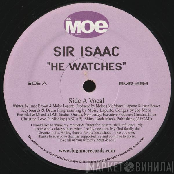  Sir Isaac  - He Watches