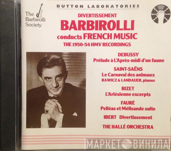 Sir John Barbirolli - Conducts French Music The 1950-54 HMV recordings