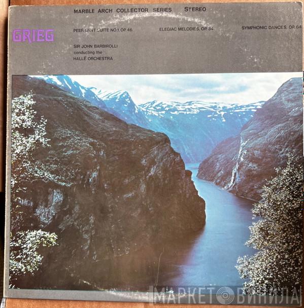 , Sir John Barbirolli , Hallé Orchestra  Edvard Grieg  - Grieg