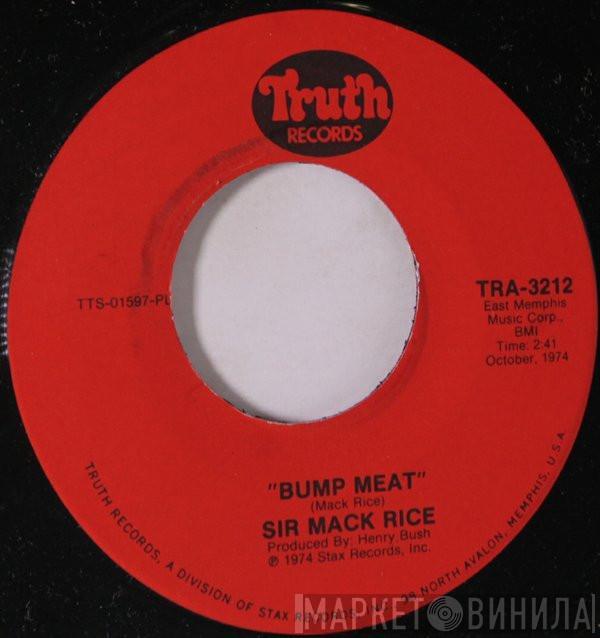Sir Mack Rice - Bump Meat