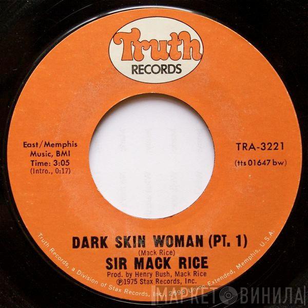 Sir Mack Rice - Dark Skin Woman