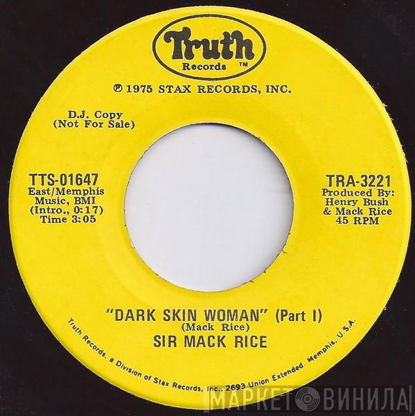 Sir Mack Rice - Dark Skin Woman