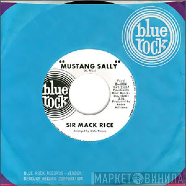 Sir Mack Rice - Mustang Sally / Daddy's Home To Stay