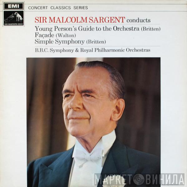 Sir Malcolm Sargent, Benjamin Britten, Sir William Walton, BBC Symphony Orchestra, The Royal Philharmonic Orchestra - Young Person's Guide To The Orchestra / Facade / Simple Symphony