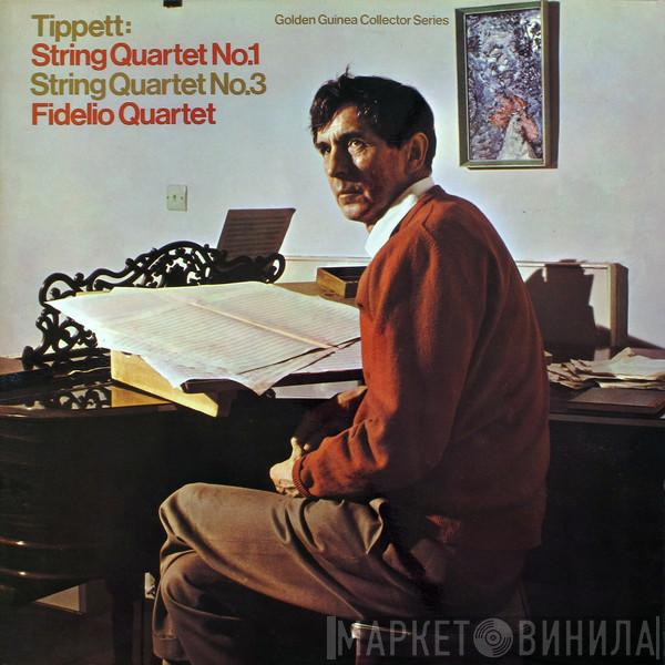 Sir Michael Tippett, Fidelio Quartet - String Quartet No. 1 and No. 3