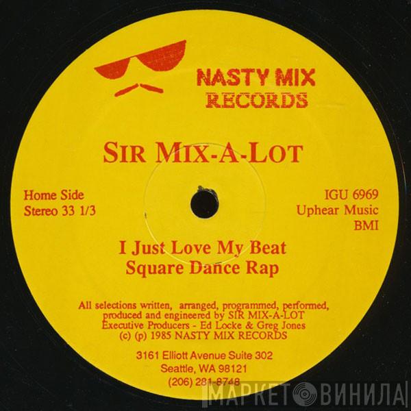 Sir Mix-A-Lot - I Just Love My Beat / Square Dance Rap