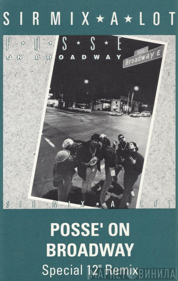  Sir Mix-A-Lot  - Posse' On Broadway (Special 12" Remix)